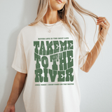 Take Me To The River T-Shirt
