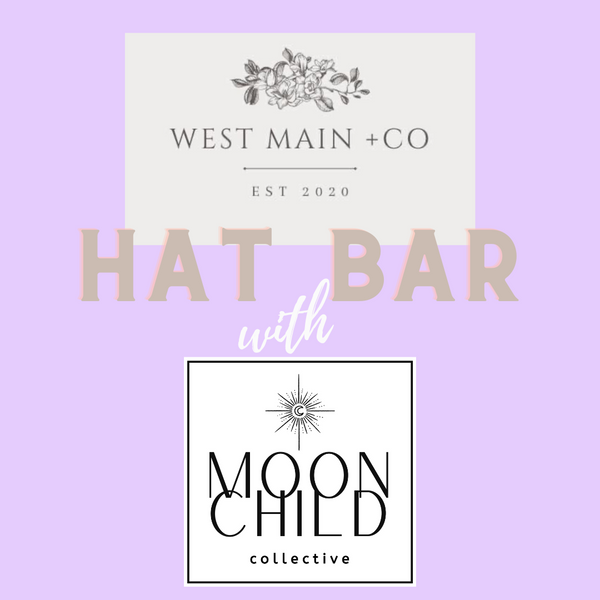 Hat Bar @ West Main Boutique  Moon Child Collective   
