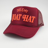 This Is My Boat Hat Adult Trucker Hat: Maroon